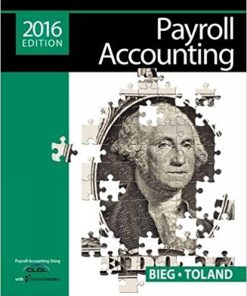 (eBook PDF) Payroll Accounting 2016 26th Edition by Bernard J. Bieg