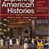 Exploring American Histories, Volume 2: A Survey with Sources 3rd Edition (eBook PDF)