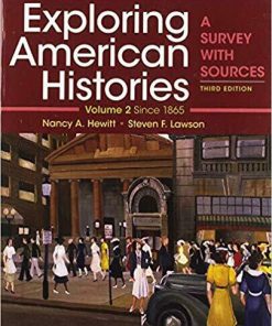 Exploring American Histories, Volume 2: A Survey with Sources 3rd Edition (eBook PDF)