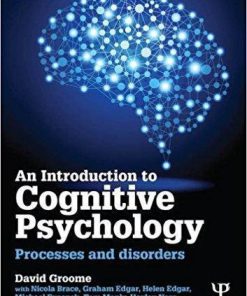 An Introduction to Cognitive Psychology: Processes and disorders 3rd Edition (eBook PDF)