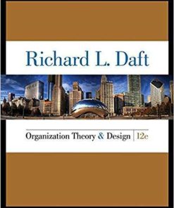 Organization Theory and Design 12th Edition (eBook PDF)
