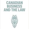 (eBook PDF) Canadian Business and the Law 6th Edition by Dorothy Duplessis