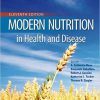 Modern Nutrition in Health and Disease 11th Edition (eBook PDF)