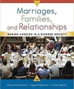 Marriages, Families, and Relationships: Making Choices in a Diverse Society 13th Edition (eBook PDF)