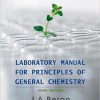 Laboratory Manual for Principles of General Chemistry 10th Edition (eBook PDF)