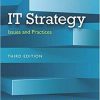 IT Strategy: Issues and Practices 3rd Edition (eBook PDF)