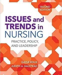 Issues and Trends in Nursing: Practice, Policy and Leadership 2nd Edition (eBook PDF)