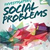 Investigating Social Problems Second Edition (eBook PDF)