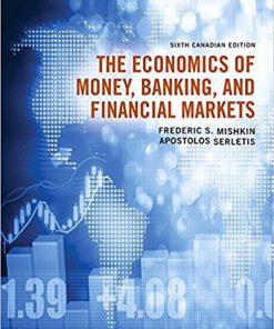 (eBook PDF) The Economics of Money Banking and Financial Markets 6th Canadian