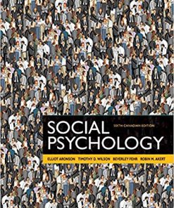 (eBook PDF) Social Psychology Sixth Canadian Edition by Elliot Aronson