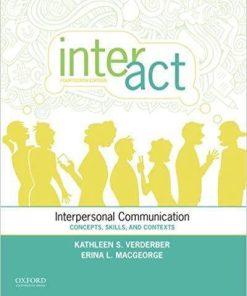 Inter-Act: Interpersonal Communication: Concepts, Skills, and Contexts 14th Edition (eBook PDF)