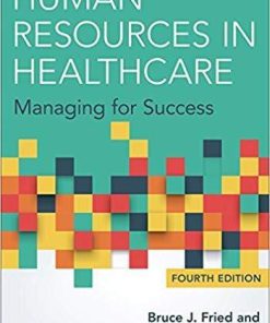 Human Resources in Healthcare: Managing for Success 4th Edition (eBook PDF)
