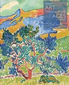 Gardner's Art through the Ages: A Global History 15th Edition (eBook PDF)