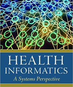 (eBook PDF) Health Informatics: A Systems Perspective First Edition