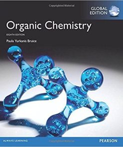 (eBook PDF) Organic Chemistry Global Edition 8th by Paula Yurkanis