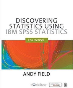 Discovering Statistics Using IBM SPSS Statistics 4th Edition (eBook PDF)