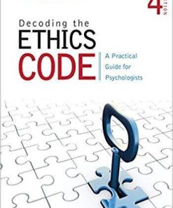 Decoding the Ethics Code: A Practical Guide For Psychologists 4th Edition (eBook PDF)