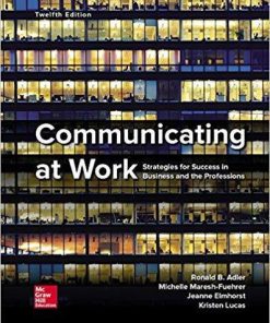 Communicating at Work Strategies for Success in Business and the Professions 12th Edition (eBook PDF)