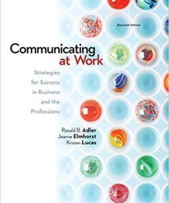 Communicating at Work: Strategies for Success in Business and the Professions 11th Edition (eBook PDF)