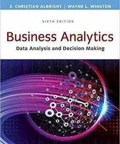 Business Analytics: Data Analysis & Decision Making 6th Edition (eBook PDF)