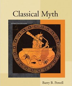 (eBook PDF) Classical Myth (7th Edition) by Barry B. Powell