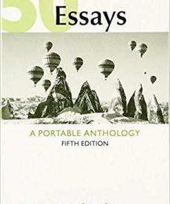 50 Essays: A Portable Anthology 5th Edition (eBook PDF)
