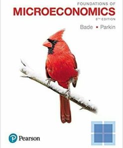 Foundations of Microeconomics 8th Edition by Robin Bade (eBook PDF)