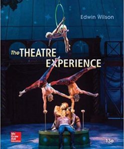 The Theatre Experience 13th Edition by Edwin Wilson (eBook PDF)
