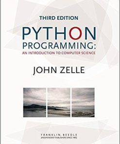Python Programming: An Introduction to Computer Science 3rd Edition by John Zelle (eBook PDF)
