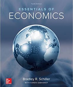 (eBook PDF) Essentials of Economics 10th Edition by Bradley Schiller