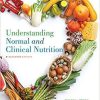 Understanding Normal and Clinical Nutrition 11th Edition by Sharon Rady Rolfes (eBook PDF)