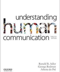 Understanding Human Communication 12th Edition by Ronald B. Adler (eBook PDF)