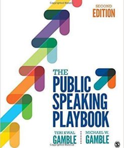 The Public Speaking Playbook Second Edition by Teri Kwal Gamble (eBook PDF)