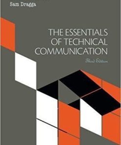 The Essentials of Technical Communication 3rd Edition by Elizabeth Tebeaux (eBook PDF)