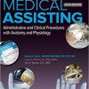 Medical Assisting: Administrative and Clinical Procedures 6th Edition by Kathryn Booth (eBook PDF)