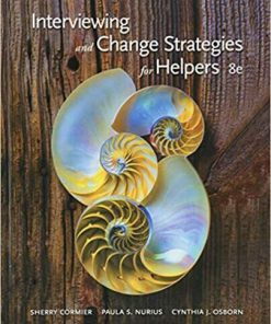 Interviewing and Change Strategies for Helpers 8th Edition by Sherry Cormier (eBook PDF)