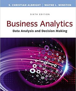 (eBook PDF) Business Analytics Data Analysis Decision Making 6th