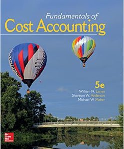 (eBook PDF) Fundamentals of Cost Accounting 5th by William Lanen