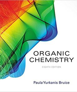 (eBook PDF) Organic Chemistry 8th Edition by Paula Yurkanis