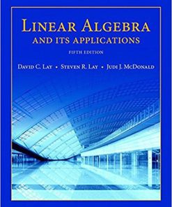 (eBook PDF) Linear Algebra and Its Applications 5th by David C. Lay