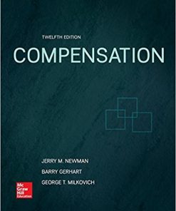 (eBook PDF) Compensation 12th Edition by George Milkovich