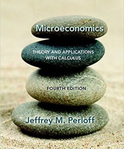 (eBook PDF) Microeconomics Theory Applications with Calculus 4th
