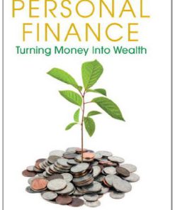 Personal Finance: Turning Money into Wealth, 6th Edition (eBook PDF)