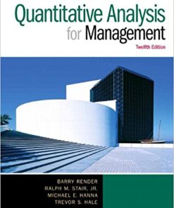 (eBook PDF) Quantitative Analysis for Management 12th by Barry Render