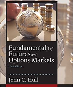 (eBook PDF) Fundamentals of Futures and Options Markets 9th