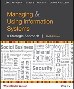 (eBook PDF) Managing and Using Information Systems: A Strategic Approach, 6th Edition