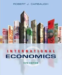 (eBook PDF) International Economics 15th Edition by Robert Carbaugh