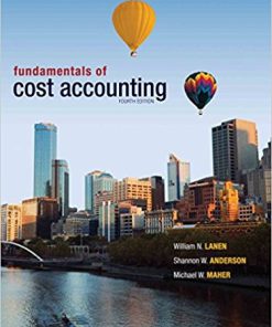 (eBook PDF) Fundamentals of Cost Accounting 4th Edition
