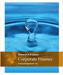 (eBook PDF) Corporate Finance A Focused Approach 6th Edition