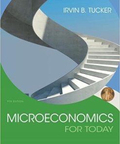 (eBook PDF) Microeconomics For Today 9th Edition by Irvin B. Tucker